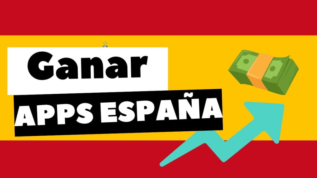 ganar apps españa