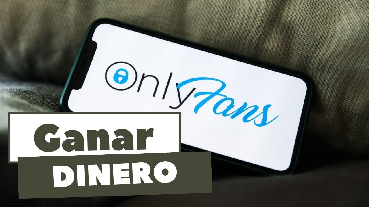 descargar onlyfans para ganar dinero